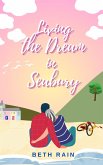 Living The Dream in Seabury (eBook, ePUB) Living The Dream in Seabury (eBook, ePUB)