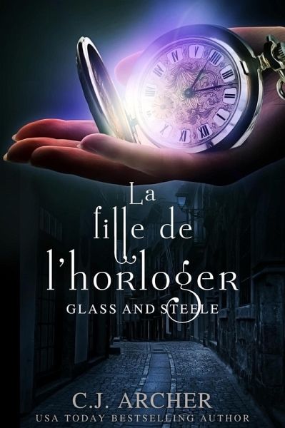 La Fille de l'horloger (Glass and Steele série, #1) (eBook, ePUB) La Fille de l'horloger (Glass and Steele série, #1) (eBook, ePUB)