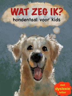 Cover Wat zeg ik? Hondentaal voor kids (eBook, ePUB)