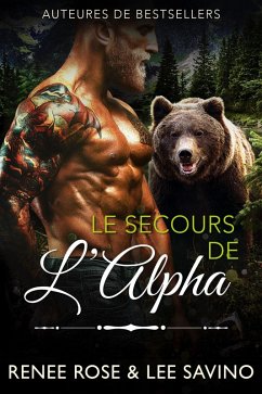 Le Secours de l'Alpha (Alpha Bad Boys, #18) (eBook, ePUB) - Rose, Renee; Savino, Lee