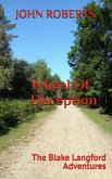 Wheel Of Deception (The Blake Langford Adventures, #4) (eBook, ePUB) Wheel Of Deception (The Blake Langford Adventures, #4) (eBook, ePUB)