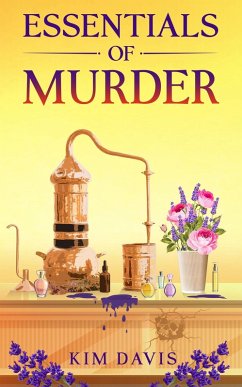 Essentials of Murder (The Aromatherapy Apothecary, #1) (eBook, ePUB) - Davis, Kim