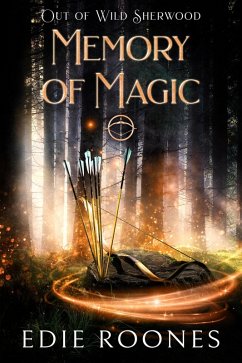 Memory of Magic (Wild Sherwood) (eBook, ePUB) - Roones, Edie