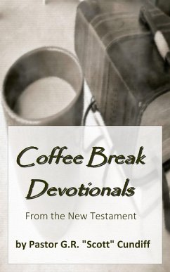 Coffee Break Devotionals: from the New Testament (eBook, ePUB) - Cundiff, GR "Scott"
