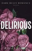 Delirious (The Crispin & Amina Series, #7) (eBook, ePUB) Delirious (The Crispin & Amina Series, #7) (eBook, ePUB)