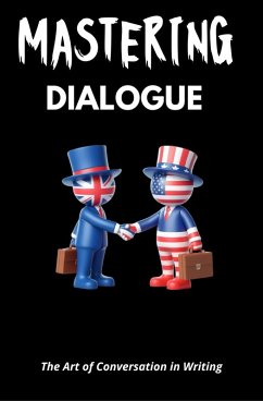 Cover Mastering Dialogue: The Art of Conversation in Writing (eBook, ePUB)
