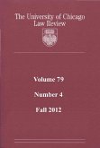 University of Chicago Law Review: Volume 79, Number 4 - Fall 2012 (eBook, ePUB) University of Chicago Law Review: Volume 79, Number 4 - Fall 2012 (eBook, ePUB)
