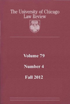 University of Chicago Law Review: Volume 79, Number 4 - Fall 2012 (eBook, ePUB) - Review, University of Chicago Law