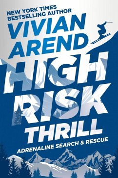Cover High Risk: Thrill (Adrenaline Search & Rescue, #4) (eBook, ePUB)