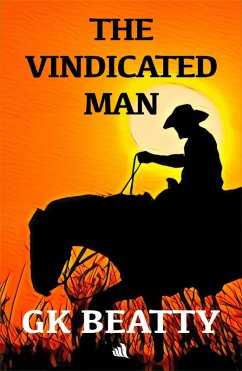 The Vindicated Man (eBook, ePUB) - Beatty, Gk