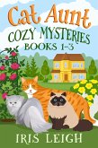 Cat Aunt Cozy Mysteries Books 1-3 (eBook, ePUB) Cat Aunt Cozy Mysteries Books 1-3 (eBook, ePUB)