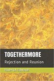 Togethermore: Rejection and Reunion (eBook, ePUB)