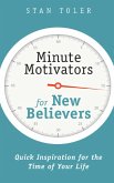 Minute Motivators for New Believers (eBook, ePUB) Minute Motivators for New Believers (eBook, ePUB)