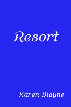 Resort (eBook, ePUB) - Blayne, Karen