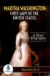Martha Washington: First Lady of the... - Bild 1