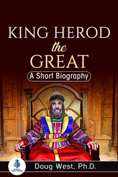 Cover King Herod the Great: A Short Biography (eBook, ePUB)