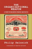 The Organizational Weapon (eBook, ePUB) The Organizational Weapon (eBook, ePUB)