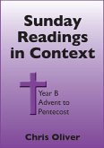 Sunday Readings in Context - Year B - Advent to Pentecost (eBook, ePUB) Sunday Readings in Context - Year B - Advent to Pentecost (eBook, ePUB)