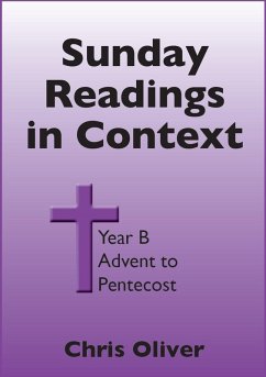 Sunday Readings in Context - Year B - Advent to Pentecost (eBook, ePUB) - Oliver, Chris