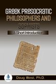 Greek Presocratic Philosophers and Sophists: A Short Introduction (eBook, ePUB)