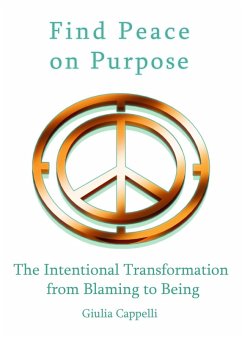 Find Peace on Purpose (eBook, ePUB) - Cappelli, Giulia