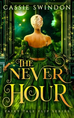 Cover The Never Hour (Fairy Tale Flip, #3) (eBook, ePUB)