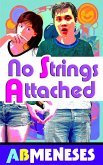 No Strings Attached (eBook, ePUB) No Strings Attached (eBook, ePUB)