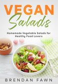 Vegan Salads, Homemade Vegetable Salads for Healthy Food Lovers (Fresh Vegan Salads, #10) (eBook, ePUB) Vegan Salads, Homemade Vegetable Salads for Healthy Food Lovers (Fresh Vegan Salads, #10) (eBook, ePUB)
