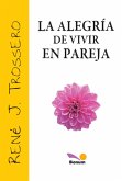 La alegría de vivir en pareja (eBook, ePUB)