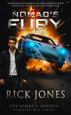 Nomad's Fury (Kimball Hayden's Nowhere Man, #1) (eBook, ePUB) - Jones, Rick