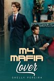 My Mafia Lover (eBook, ePUB) My Mafia Lover (eBook, ePUB)