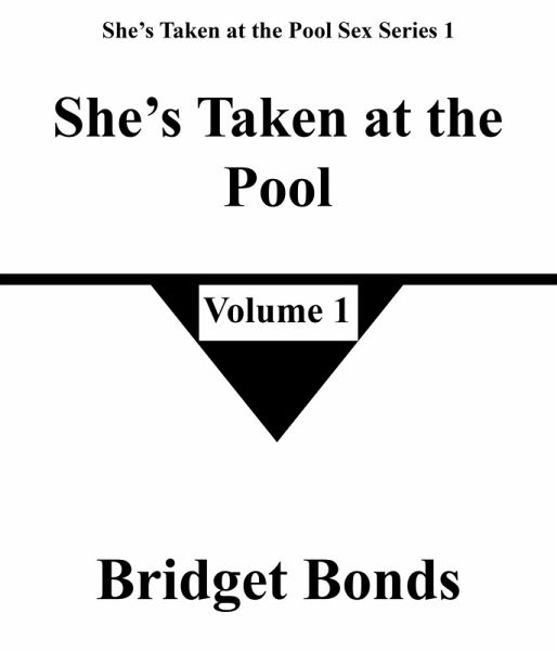 She's Taken at the Pool 1 (She's Taken at the Pool Sex Series 1, #1) (eBook, ePUB)