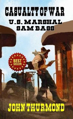 Cover United States Marshal Sam Bass - Casualty of War (eBook, ePUB)