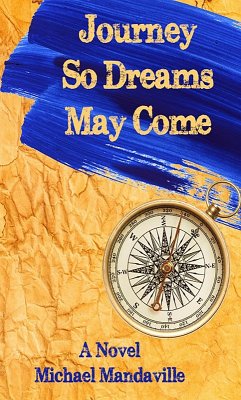 Cover Journey So Dreams May Come (eBook, ePUB)