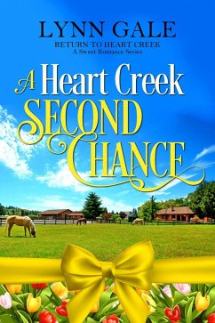 A Heart Creek Second Chance (Return to Heart Creek, #2) (eBook, ePUB) - Gale, Lynn