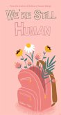 We're Still Human (Riveria Series, #2) (eBook, ePUB) We're Still Human (Riveria Series, #2) (eBook, ePUB)