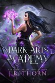 Dark Arts Academy: Book 1 (eBook, ePUB) Dark Arts Academy: Book 1 (eBook, ePUB)