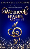 We Meet Again (eBook, ePUB) We Meet Again (eBook, ePUB)