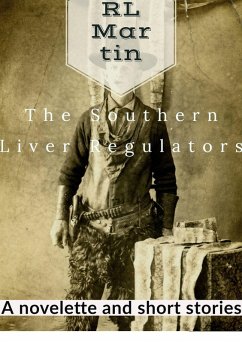 Cover The Southern Liver Regulators: A Novelette and Short Stories (eBook, ePUB)