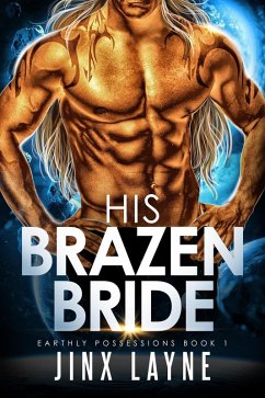 Cover His Brazen Bride (Earthly Possessions, #1) (eBook, ePUB)