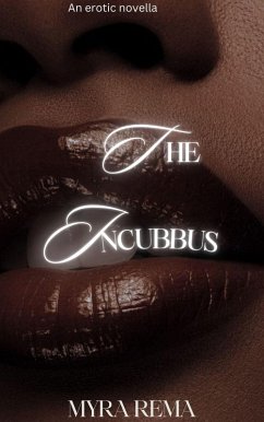 The incubus (eBook, ePUB) - Rema, Myra The incubus (eBook, ePUB) - Rema, Myra
