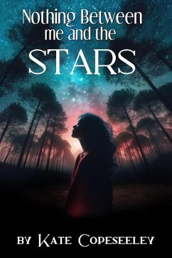 Cover Nothing Between Me and the Stars (Colonial Outcasts, #1) (eBook, ePUB)