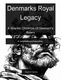 Denmark's Royal Legacy: Late Middle Ages and Early Modern (eBook, ePUB)