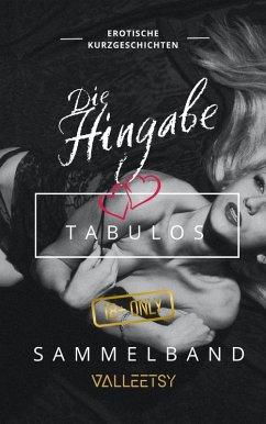 Cover Die Hingabe   Tabulos   Sammelband (Erotik Bücher für Frauen und Männer, #2) (eBook, ePUB)