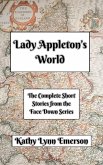Lady Appleton's World (Face Down Mysteries) (eBook, ePUB) Lady Appleton's World (Face Down Mysteries) (eBook, ePUB)