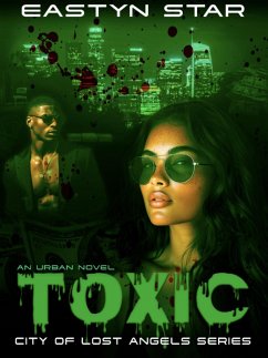 Cover Toxic (City of Lost Angels, #1) (eBook, ePUB)