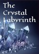 The Crystal Labyrinth (eBook, ePUB) - Bild 1