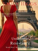 The Undercover Resistance (World War 2 Historical Fiction Series, #3) (eBook, ePUB) The Undercover Resistance (World War 2 Historical Fiction Series, #3) (eBook, ePUB)