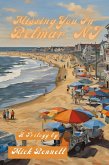 The Missing You in Belmar, NJ Trilogy (eBook, ePUB) The Missing You in Belmar, NJ Trilogy (eBook, ePUB)