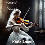 Ethereal Serenade (eBook, ePUB) Ethereal Serenade (eBook, ePUB)